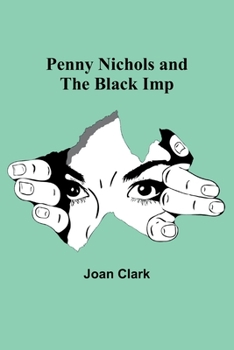 Paperback Penny Nichols and the Black Imp Book