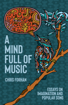 Paperback A Mind Full of Music: Essays on Imagination and Popular Song Book