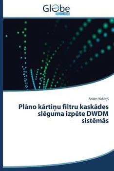 Paperback PL No K Rti U Filtru Kask Des SL Guma Izp Te Dwdm Sist M S [Latvian] Book