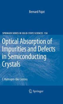 Paperback Optical Absorption of Impurities and Defects in Semiconducting Crystals: Hydrogen-Like Centres Book
