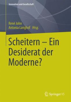 Paperback Scheitern - Ein Desiderat Der Moderne? [German] Book