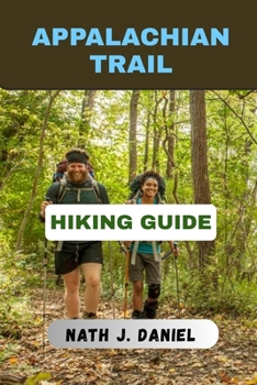 Paperback The Appalachian Trail Hiking Guide Book