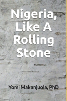 Paperback Nigeria Like A Rolling Stone Book