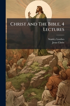 Paperback Christ And The Bible, 4 Lectures Book