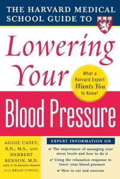 Paperback Harvard Medical School Guide to Lowering Your Blood Pressure Book