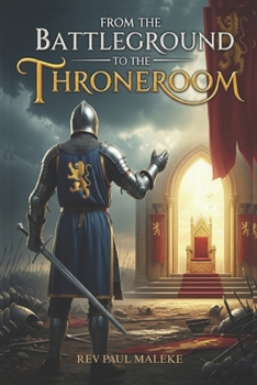 Paperback From The Battleground to the Throne Room Book