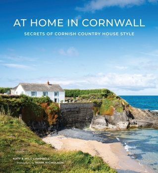 Hardcover At Home in Cornwall: Secrets of Cornish Country House Style Book