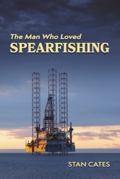 Paperback The Man Who Loved Spearfishing Book