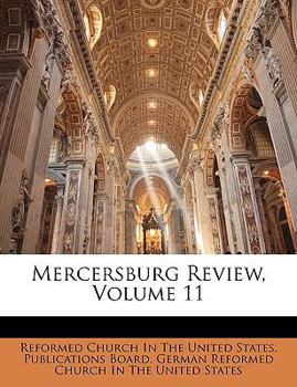 Paperback Mercersburg Review, Volume 11 Book