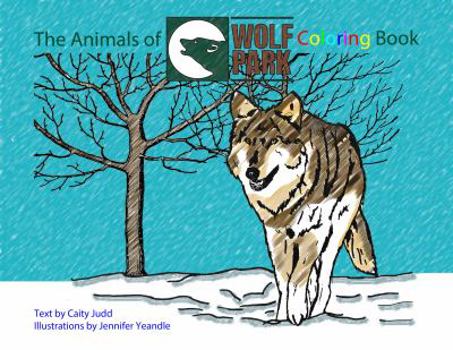 Paperback The Animals of Wolf Park Coloring Book