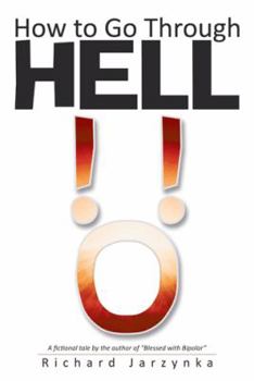 Paperback How to Go Through Hell Book