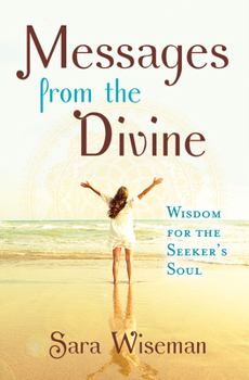 Paperback Messages from the Divine: Wisdom for the Seeker's Soul Book