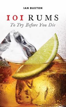 Hardcover 101 Rums to Try Before You Die Book