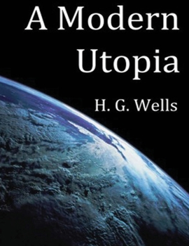 Paperback A Modern Utopia (Annotated) Book