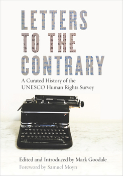 Paperback Letters to the Contrary: A Curated History of the UNESCO Human Rights Survey Book