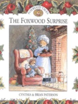 Foxwood Surprise (Foxwood Tales) - Book  of the Foxwood Tales