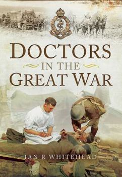 Paperback Doctors in the Great War Book