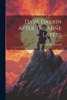 Dave Darrin After the Mine Layers - Book #11 of the Complete Dave Darrin