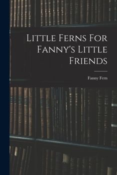 Paperback Little Ferns For Fanny's Little Friends Book