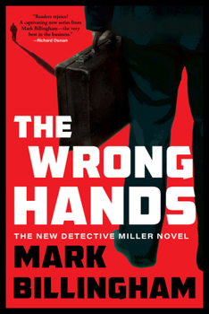 The Wrong Hands: The New Intriguing, Unique and Completely Unpredictable Detective Miller Mystery - Book #2 of the Detective Miller