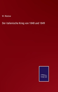 Hardcover Der italienische Krieg von 1848 und 1849 [German] Book