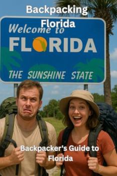 Paperback Backpacking Florida: Backpacker's Guide to Florida Book