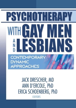 Psychotherapy With Gay Men and Lesbians: Contemporary Dynamic Approaches