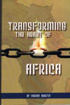 Paperback Transforming the Heart of Africa Book