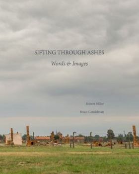 Hardcover Sifting Through Ashes: Words & Images Book
