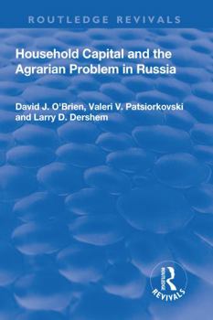 Hardcover Household Capital and the Agrarian Problem in Russia Book