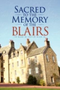 Paperback Sacred to the Memory of the Blairs Book