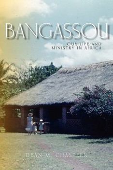 Paperback Bangassou: Our Life and Ministry in Africa Book