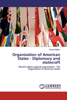 Paperback Organization of American States - Diplomacy and statecraft Book