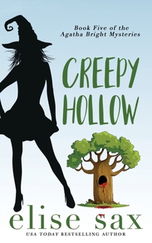Creepy Hollow - Book #5 of the Agatha Bright Mysteries