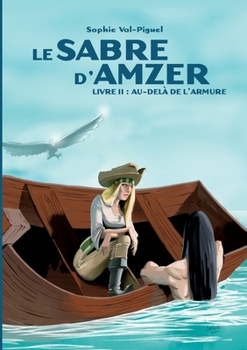 Paperback Le Sabre d'Amzer: Livre II: Au-del? de l'armure [French] Book