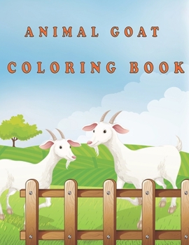 Paperback Animal goat Coloring Book: goat coloring book for kids Book