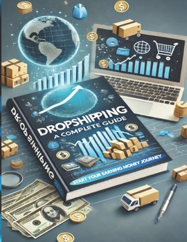 Paperback Dropshipping: A Complete Guide To start your earning money journey Book