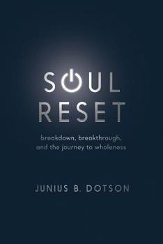 Paperback Soul Reset: Breakdown, Breakthrough, and the Journey to Wholeness Book