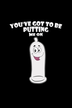 You've got to be putting me on: 6x9 HIV | blank with numbers paper | notebook | notes