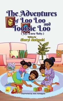 Paperback The Adventures of Loo Loo and Tootsie Loo Book