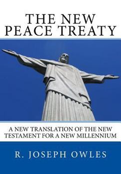 Paperback The New Peace Treaty: A New Translation of the New Testament for a New Millennium Book