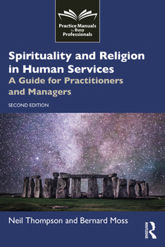 Paperback Spirituality and Religion in Human Services: A Guide for Practitioners and Managers Book