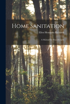 Paperback Home Sanitation: A Manual for Housekeepers Book