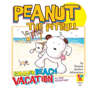 Paperback Peanut The Pitbull's Summer Beach Vacation Book