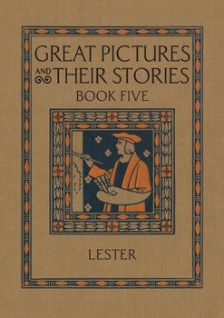 Paperback Great Pictures and Their Stories Book Five: Interpreting Masterpieces to Children Book