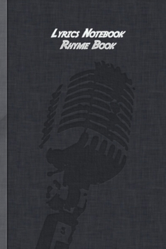 Lyrics Notebook: Rhyme Book Rap Journal Songwriter Journal