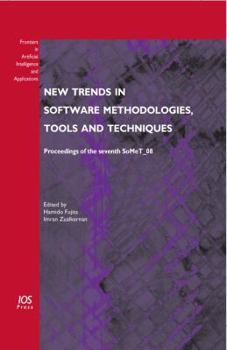 Hardcover New Trends in Software Methodologies, Tools and Techniques: Proceedings of the Seventh Somet_08 Book