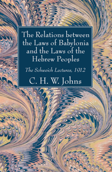 Paperback The Relations between the Laws of Babylonia and the Laws of the Hebrew Peoples Book