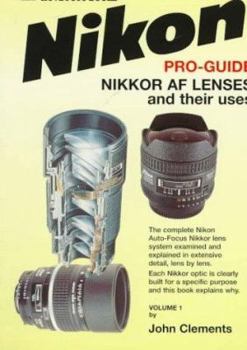 Paperback Nikon Pro-Guide: Nikkor AF Lenses and Their Uses Book