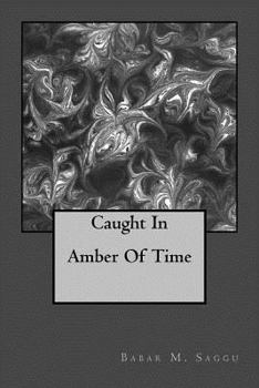 Paperback Caught In Amber Of Time Book
